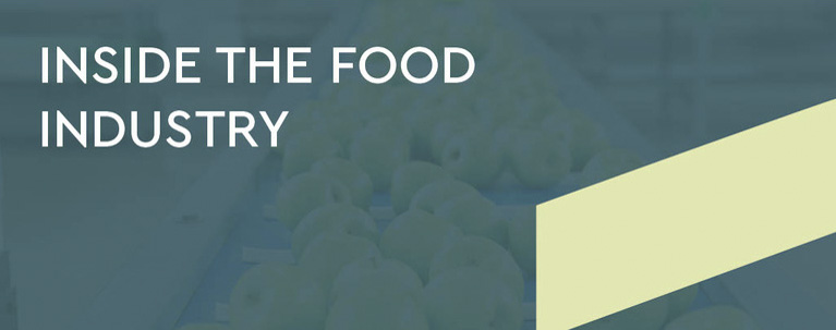 Inside the Food Industry